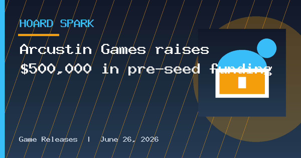 Arcustin Games raises $500,000 in pre-seed funding
