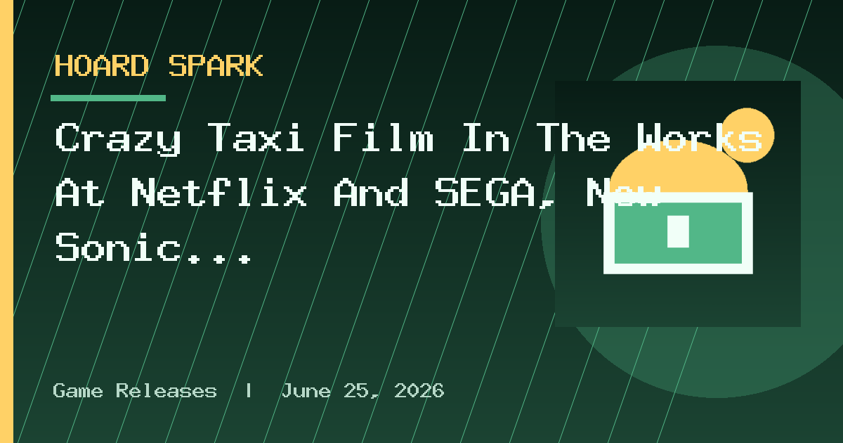 Crazy Taxi Film In The Works At Netflix And SEGA, New Sonic TV Series