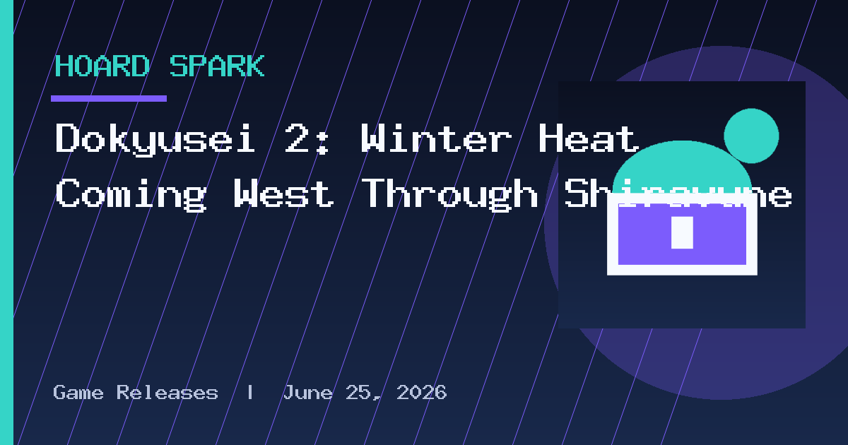 Dōkyūsei 2: Winter Heat Coming West Through Shiravune