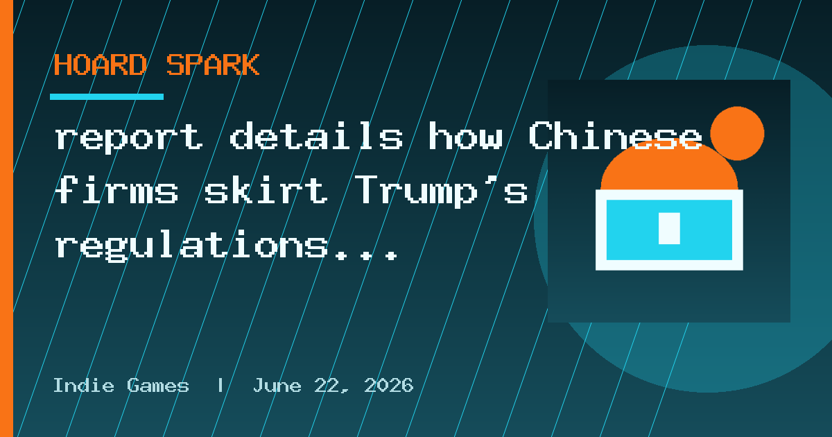 report details how Chinese firms skirt Trump's regulations