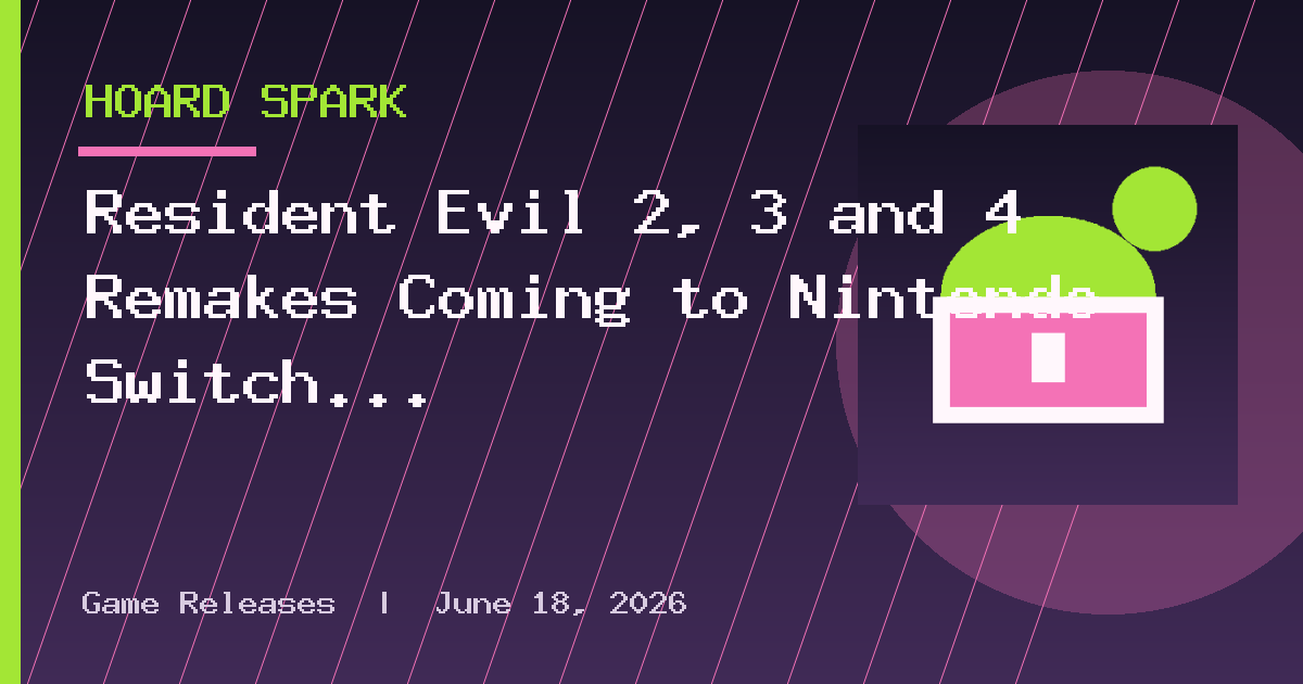 Resident Evil 2, 3 and 4 Remakes Coming to Nintendo Switch 2 on October