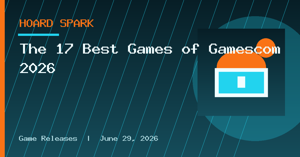The 17 Best Games of Gamescom 2026