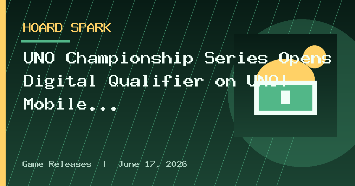 UNO Championship Series Opens Digital Qualifier on UNO! Mobile
